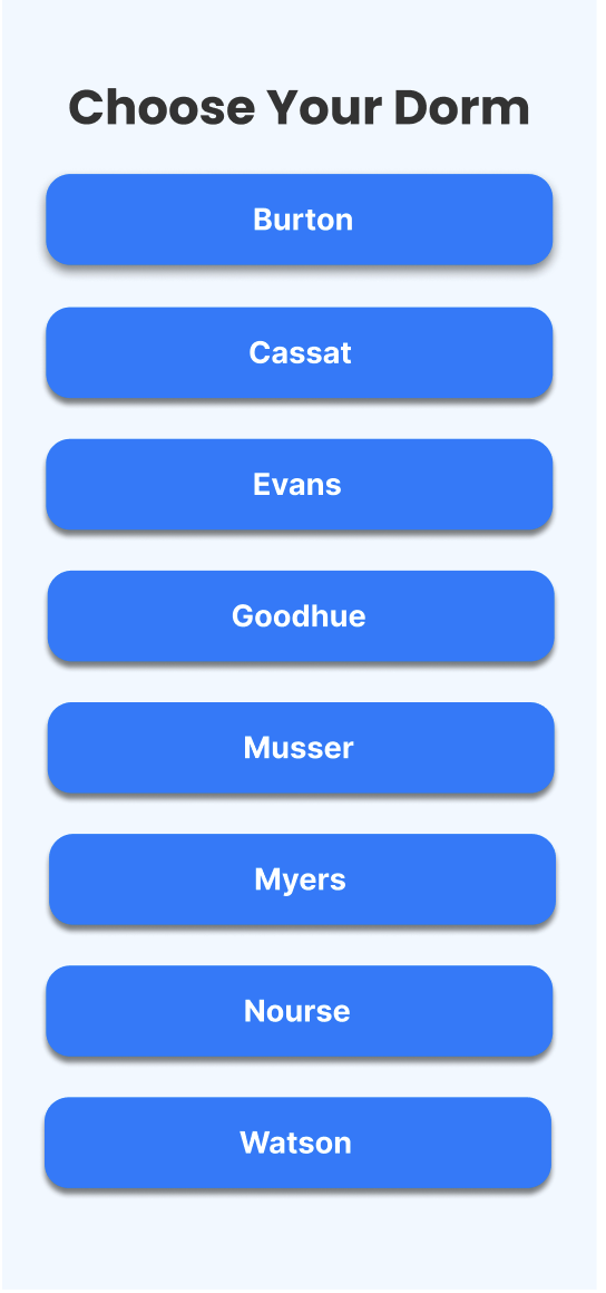Dorm selection page with buttons that enable users to select their dorm buildings